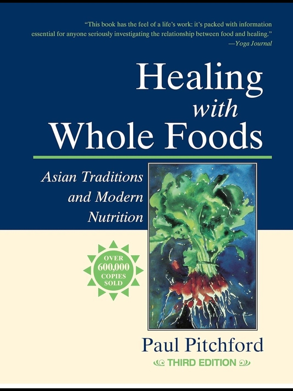 New Healing with Whole Foods by Paul Pitchford